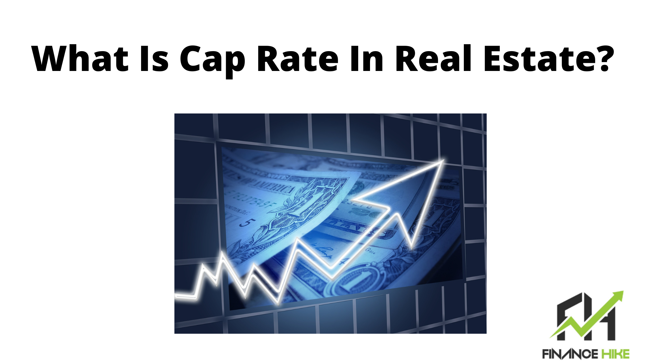 What Is Cap Rate In Real Estate?